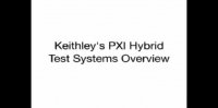 Keithley's PXI Hybrid Test Systems Overview